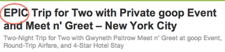 Illustration for article titled This $2000 Groupon Buys You Access to Private Goop Crap With Gwyneth